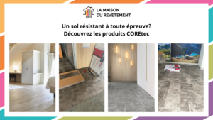 Lire la suite à propos de l’article Le COREtec : Un Sol Innovant pour Toute Maison Moderne